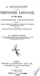 A Dictionary of the Portuguese Language, in Two Parts ...