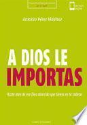 A Dios le importas