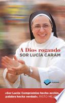 A Dios rogando
