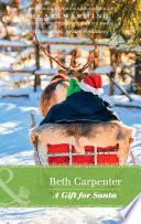 A Gift For Santa (A Northern Lights Novel, Book 2) (Mills & Boon Heartwarming)