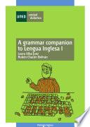 A GRAMMAR COMPANION TO LENGUA INGLESA I