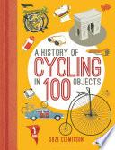 A History of Cycling in 100 Objects