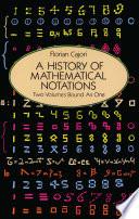 A History of Mathematical Notations