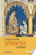 A History of the Spanish Language