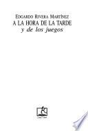 A la hora de la tarde y de los juegos