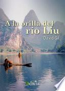 A la orilla del río Liu