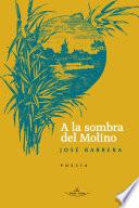 A la sombra del molino