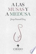 A las musas y a medusa