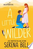 A Little Wilder