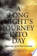 A Long Night's Journey Into Day