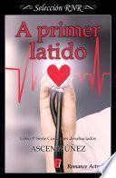 A primer latido (Corazones desahuciados 1)