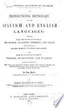A Pronouncing Dictionary of the Spanish and English Languages