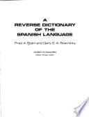A reverse dictionary of the Spanish language