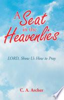 A Seat in the Heavenlies