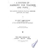 A System of Harmony for Teacher and Pupil