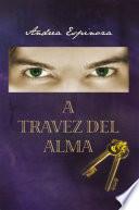 A Travez Del Alma