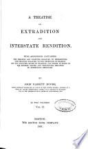 A Treatise on Extradition and Interstate Rendition