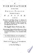 A Vindication of Our Present Royal Family Principally with Regard to Hanover