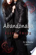 Abandonada (En la Noche, Libro 1)