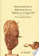 Abastecimiento y alimentación en Toledo en el Siglo XV