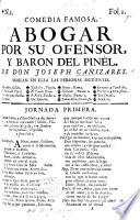 Abogar por su Ofensor, y Varon del Pinel. Comedia nueva. In verse. MS. note by J. R. Chorley