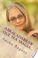 ABRACADABRAW - Que Sea Magia