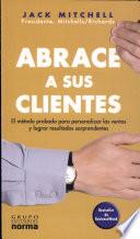 Abrace a sus clientes/ Hug Your Customers