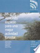 Abriendo espacio para una mejor actividad forestal