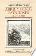 Abril y otras estaciones, 1977-1989