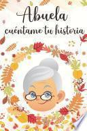 Abuela Cuéntame tu Historia