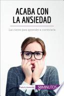 Acaba con la ansiedad