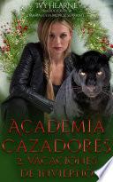 Academia Cazadores 2: Vacaciones de Invierno
