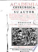 Academia chyrurgica, racional de irracionales