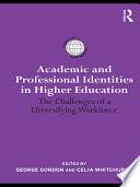 Academic and Professional Identities in Higher Education