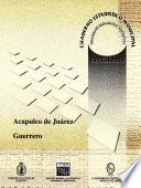 Acapulco de Juárez estado de Guerrero. Cuaderno estadístico municipal 2000