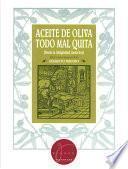 Aceite de oliva todo mal quita
