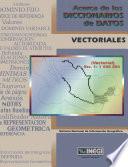 Acerca de los diccionarios de datos vectoriales. (Vectorial) Esc. 1: 1 000 000. Sistema Nacional de Información Geográfica