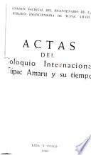 Actas del Coloquio Internacional, Túpac Amaru y Su Tiempo.