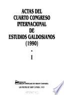 Actas del cuarto Congreso Internacional de Estudios Galdosianos (1990)