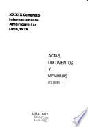 Actas y memorias del XXXIX [i.e. trigésimo noveno] Congreso Internacional de Americanistas