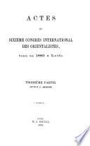 Actes du sixième Congrès international des orientalistes, tenu en 1883 à Leide: ptie. section 2: Aryenne
