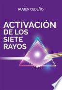 Activación de los Siete Rayos