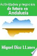 Actividades y negocios de futuro en Andalucía