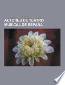 Actores de Teatro Musical de Espana