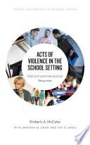 Acts of Violence in the School Setting