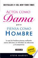 Actúa como dama pero piensa como hombre (nueva edición)