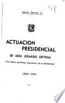 Actuación presidencial de don Jerardo Ortega