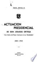 Actuación presidencial de don Jerardo Ortega