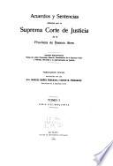 Acuerdos y sentencias dictados por la Suprema Corte de Justicia de la Provincia