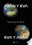Adán y Eva. Eva y Adán
